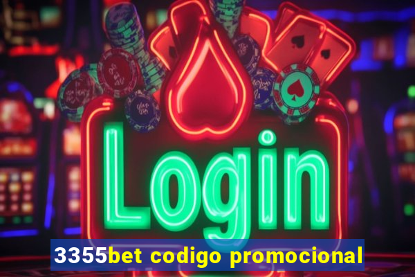 3355bet codigo promocional